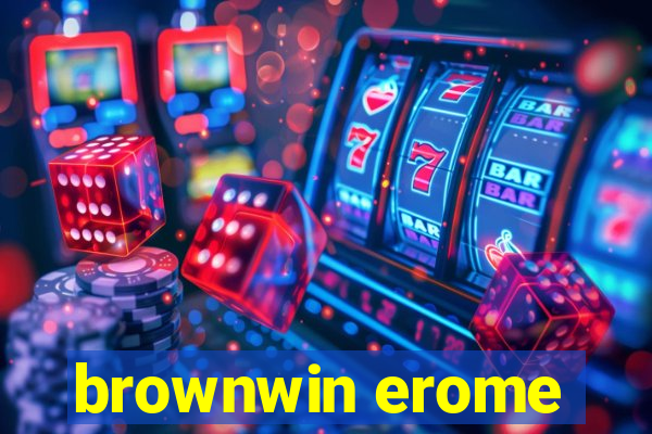 brownwin erome